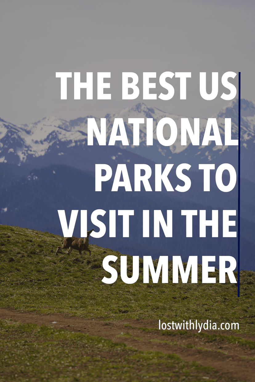 Discover the best national parks to visit in summer! Summer is the perfect time to take an epic US national park road trip.