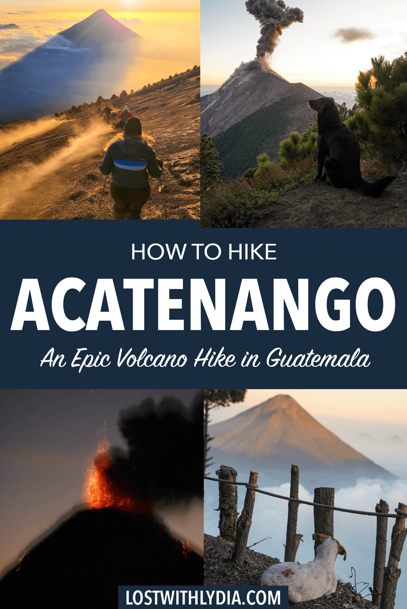 Learn exactly how to hike the Acatenango Volcano in Guatemala! See Fuego erupt, watch the sunrise from Acatenango, and more.