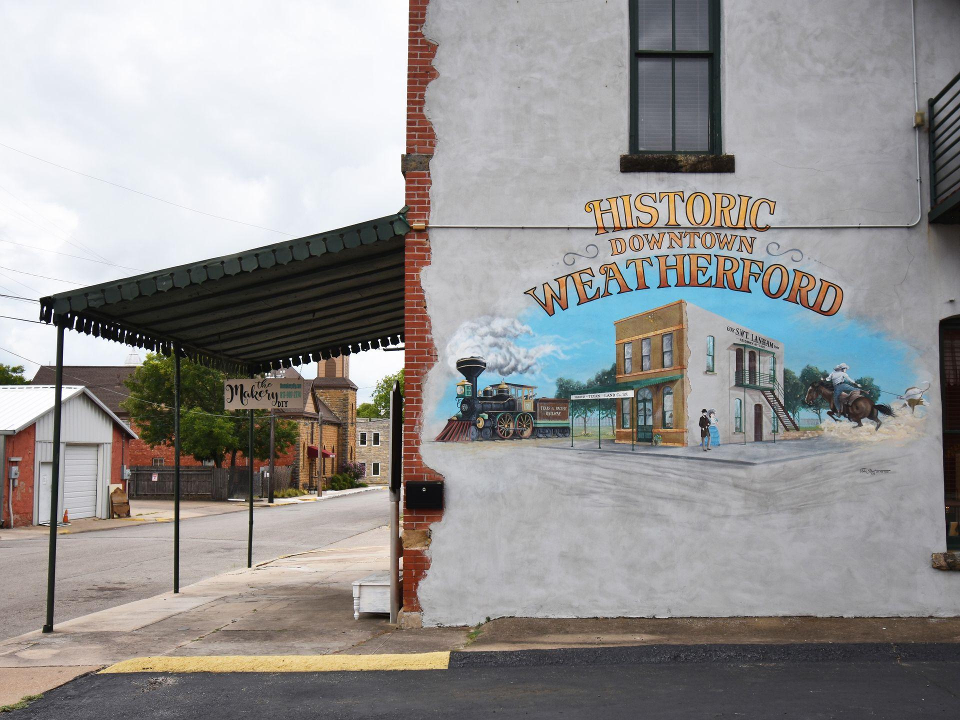 A mural that reads "Historic Downtown Weatherford"