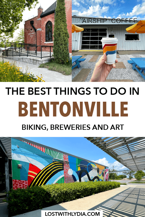 From biking to art, discover all of the best things to do in Bentonville, Arkansas!