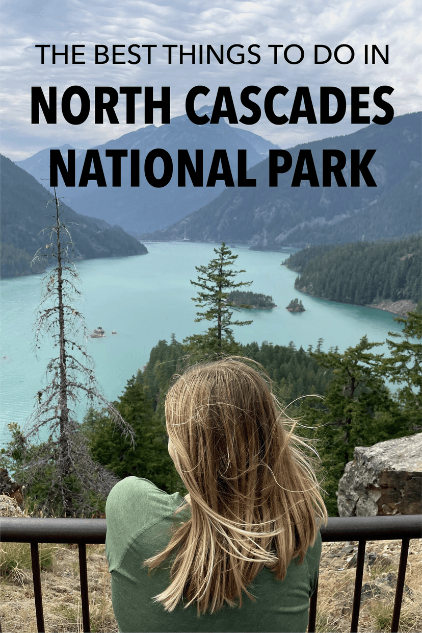 Learn about the best things to do in North Cascades National Park! This blog includes day hikes in the North Cascades, where to stay and more.