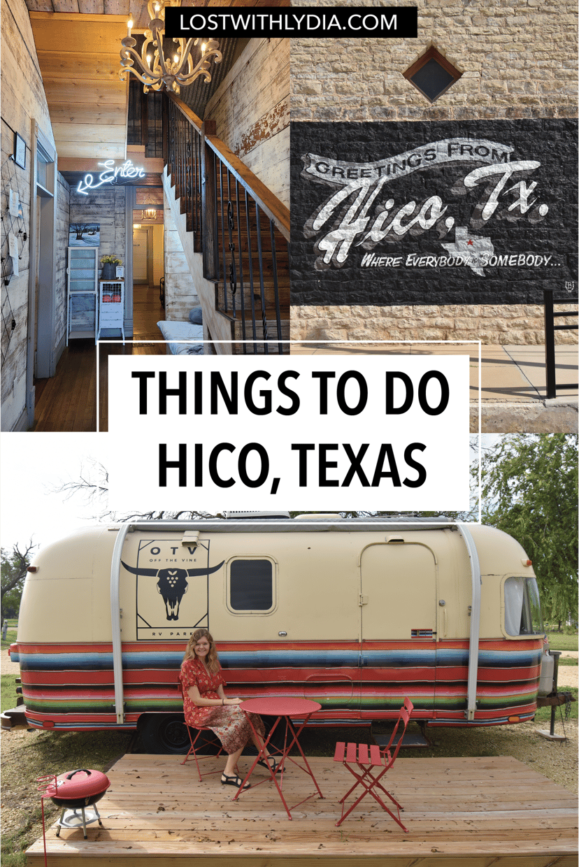 Learn about all of the best things to do in Hico, a small Texas town full of charm, glamping and history.