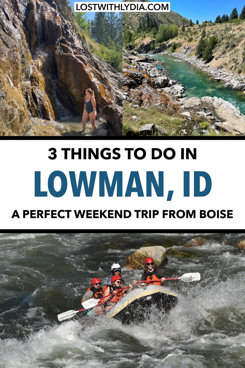 Take a weekend trip from Boise to Lowman, Idaho! This tiny mountain town is perfect for soaking in Hot Springs, white water rafting and more.