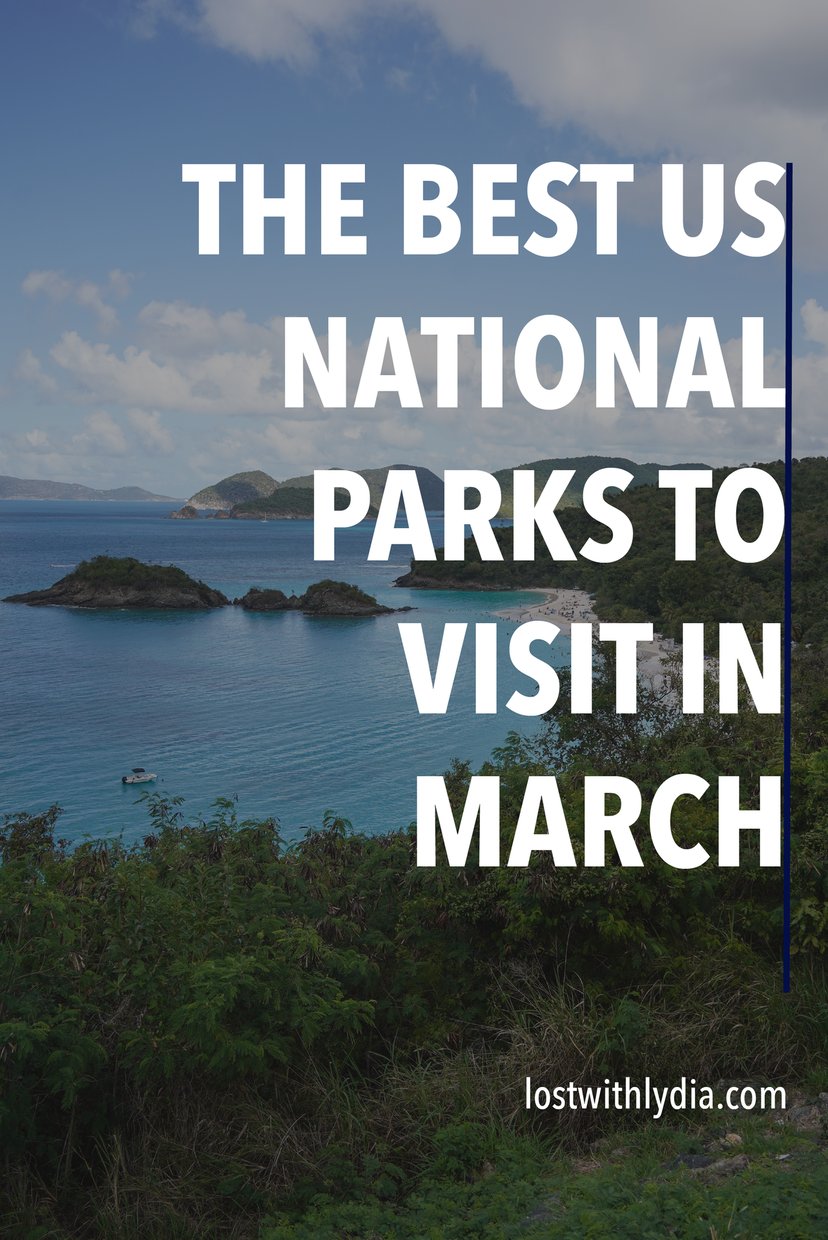 Read all about the best national parks to visit in March! From the coast to the desert, lots of national parks are beautiful in the Spring.