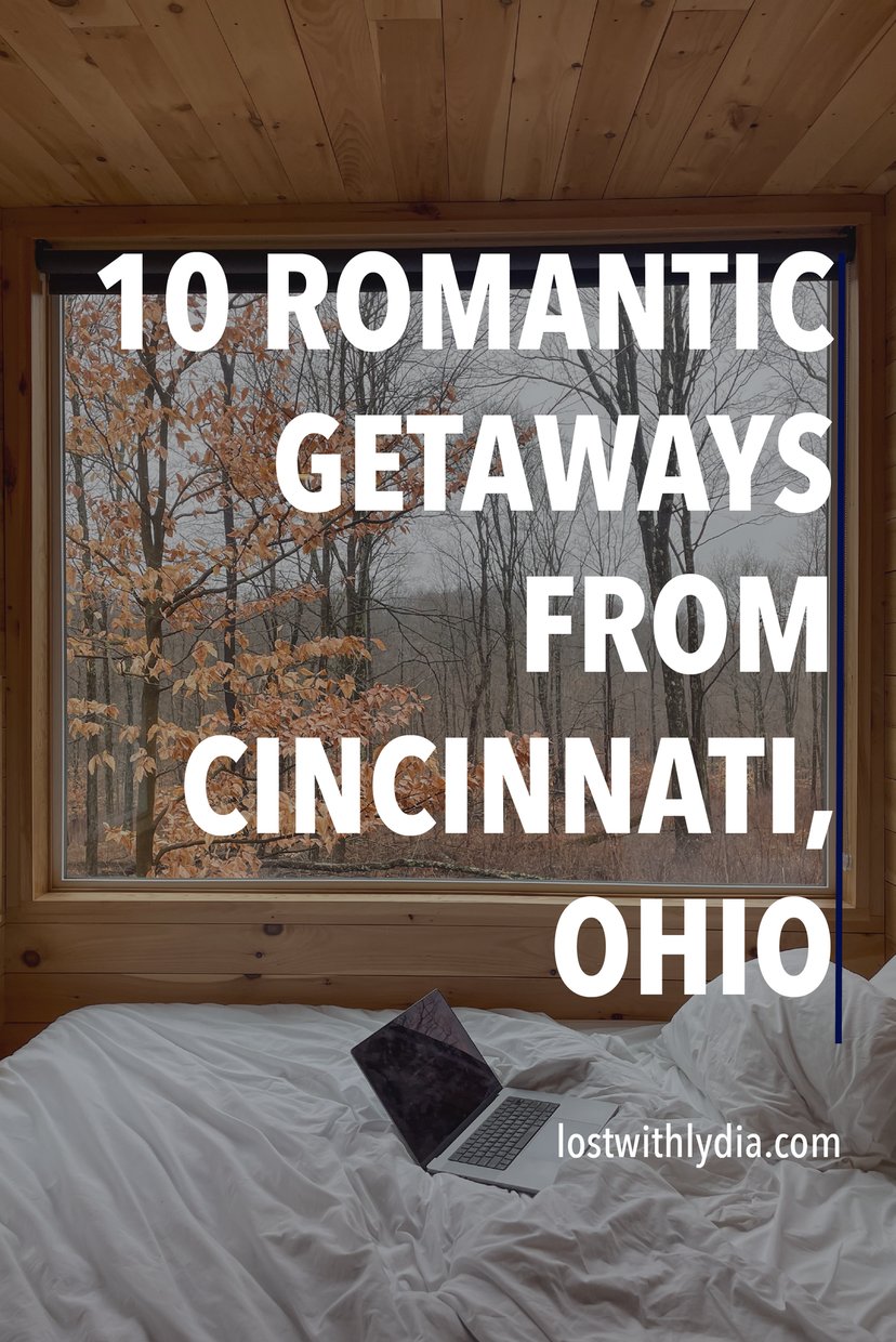 Use this list of romantic getaways from Cincinnati to plan a fun trip! These ideas are perfect for outdoorsy couples.